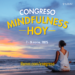 Llega el Congreso Mindfulness Hoy: El evento más grande de mindfulness en América Latina